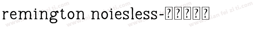 remington noiesless字体转换